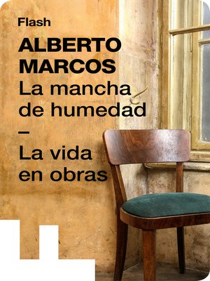cover image of La mancha de humedad | La vida en obras (Flash Relatos)